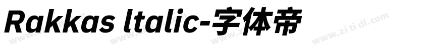 Rakkas ltalic字体转换